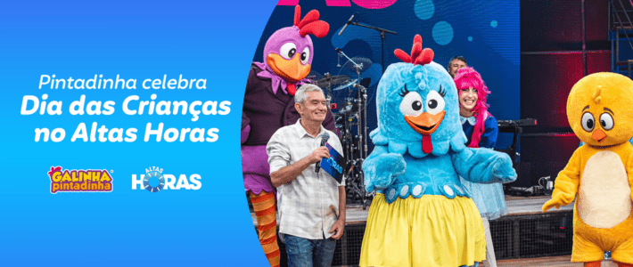 Galinha Pintadinha participa de edição especial de Dia das Crianças no ‘Altas Horas’ em 2024